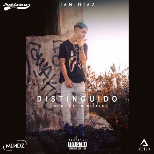 Jan Diaz - DISTINGUIDO - Prod.by: Miniking