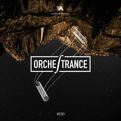 Ahmed Romel - Orchestrance 220