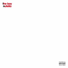 THE BOY - NUTELLA
