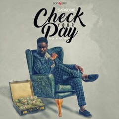 Sarkodie - Check - Your - Pay - Prod. - By - Magnom