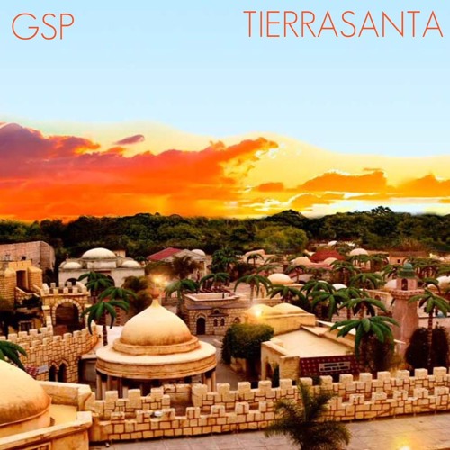 TIERRASANTA by GSP1 | Free Listening on SoundCloud