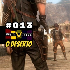 013 - No Deserto