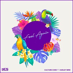 Culture Code - Feel Again (feat. Harley Bird) [NCS Release]