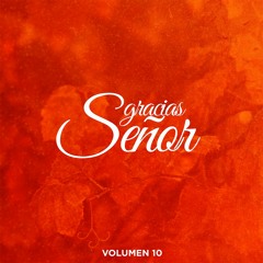 2017.04.16-Sublime Gracia (Gracias Señor)