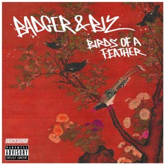 Bootleg Badger & Slick Biz - Birds Of A Feather Prod. Sly.Q