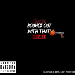 Bounce Out With That (Remix)