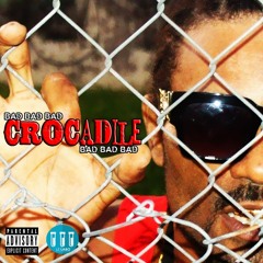 Crocadile - Bad Bad Bad - Ghetto Fresh Riddim (LeLabo Prod 2018)