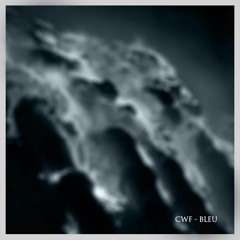 CWF - Bleu (Original Mix)