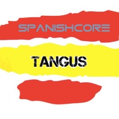 Spanishcore ( Original Mix )