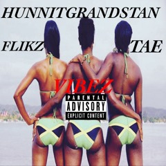 HunnitGrandStan x FLIKZ x King Tae- Vibez
