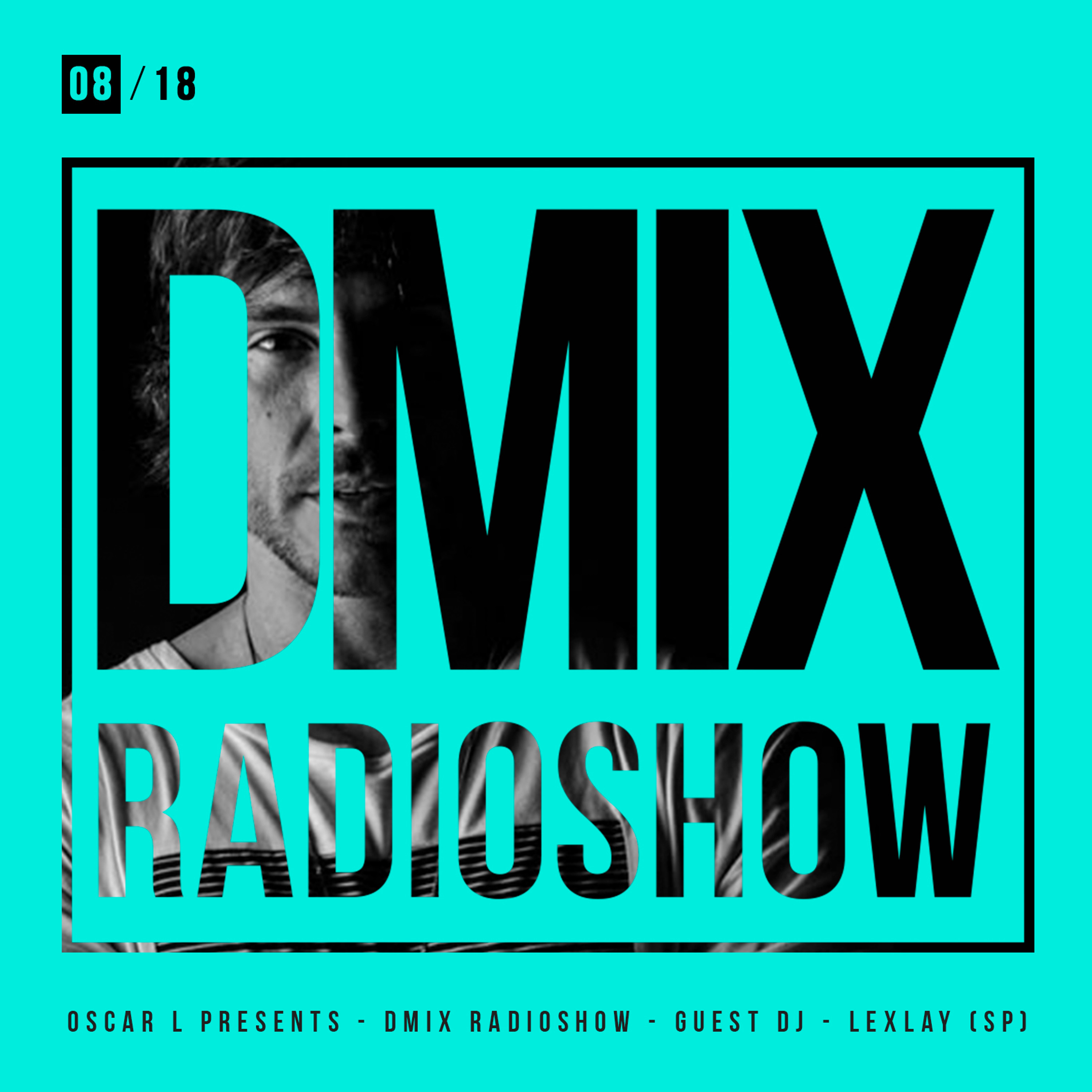 Oscar L Presents :: DMiX Radioshow