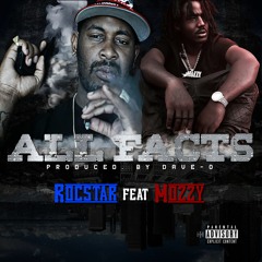 ROCSTAR - All Facts ft. MOZZY