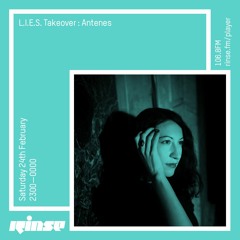 L.I.E.S. Takeover - Antenes - Saturday 24th February 2018