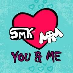 Marshmello - You & Me (SmK Remix)
