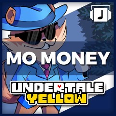 "Mo Money" Undertale Yellow OST