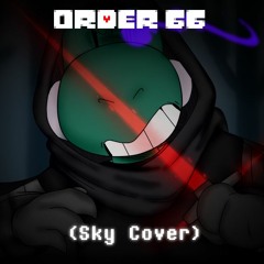 [Megalomanaical Special] Stories Of The Galaxy - ORDER 66 (Sky Cover)