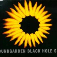 Black Hole Sun -  SoundGarden (Remix)