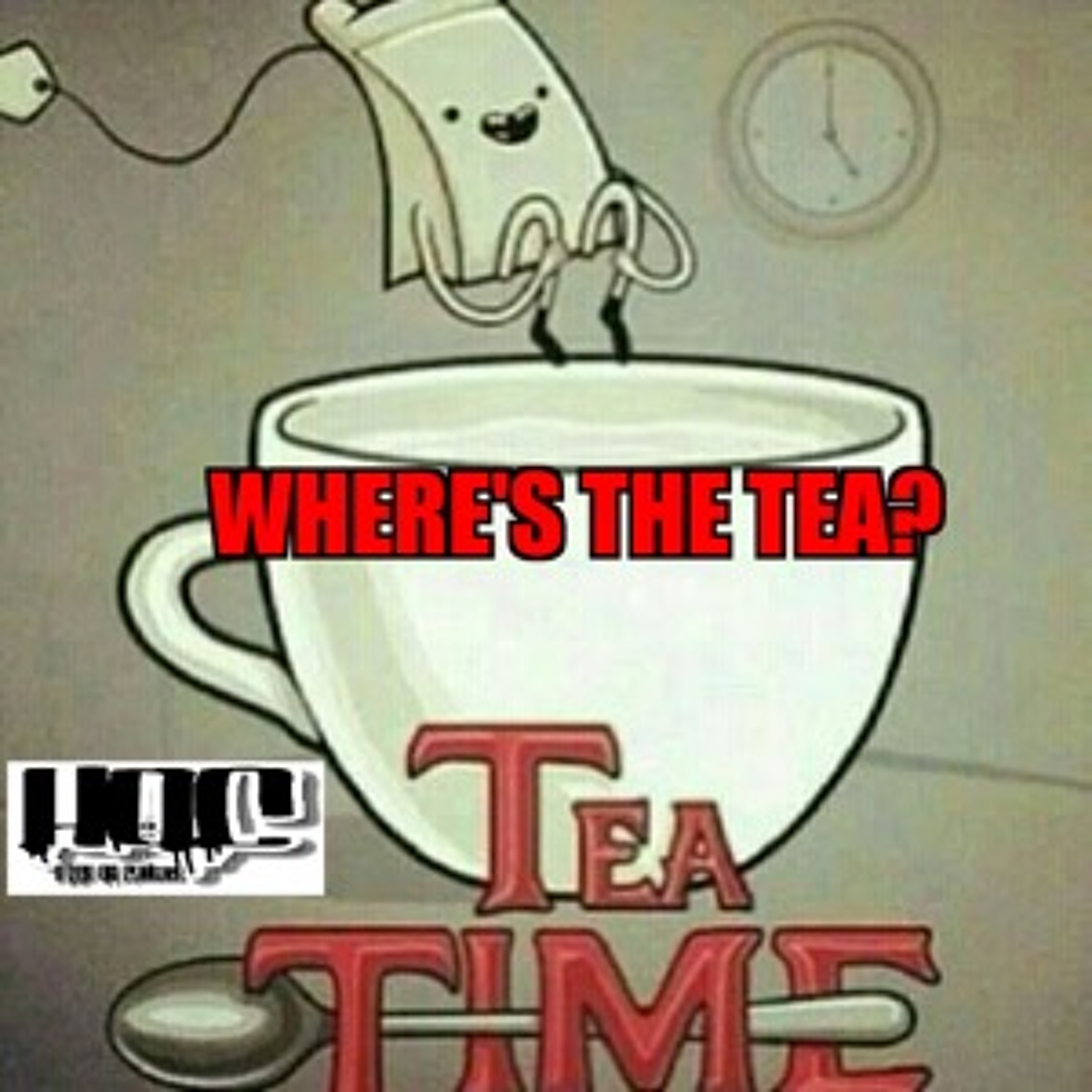 Episode 38- Where's the Tea? episode artwork