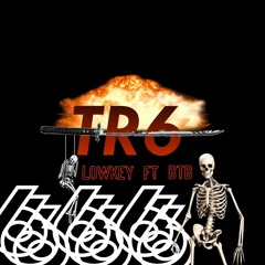 Lowkey ft. BTB (Prod. TripleSix)
