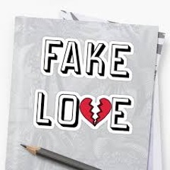 Fake love by Big Swervo