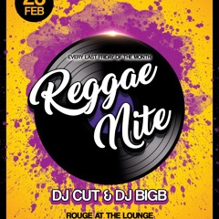 Reggae Nite 2-23-18 DJ BigB, DJ Cut, and Diamond One