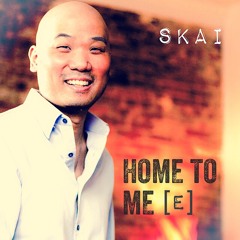 SKai - Home To Me [E]