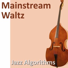 Mainstream Waltz
