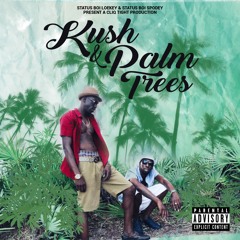 Kush & Palm Trees