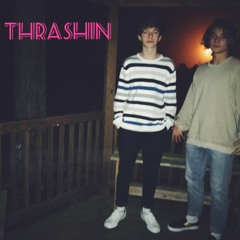 Thrashin ft. Speedbump