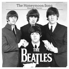 The Beatles - The Honeymoon Song (Chris Cool Remix)