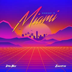 Midnight In Miami (feat. Zauntee)