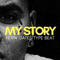 📖 KEVIN GATES TYPE BEAT - MY STORY (PROD GLOBEATS)