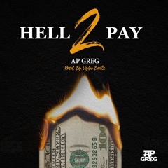 Hell 2 Pay Prod. By Vype Beatz