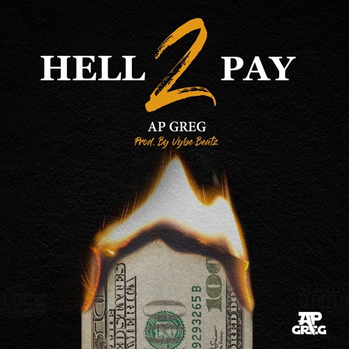 Hell 2 Pay Prod. By Vype Beatz