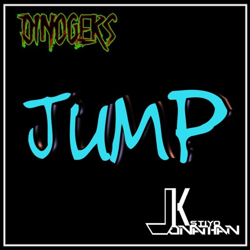 DINOGERS & Jonathan Kstiyo  - Jump ( Original Mix )  ¡FREE DOWNLOAD!
