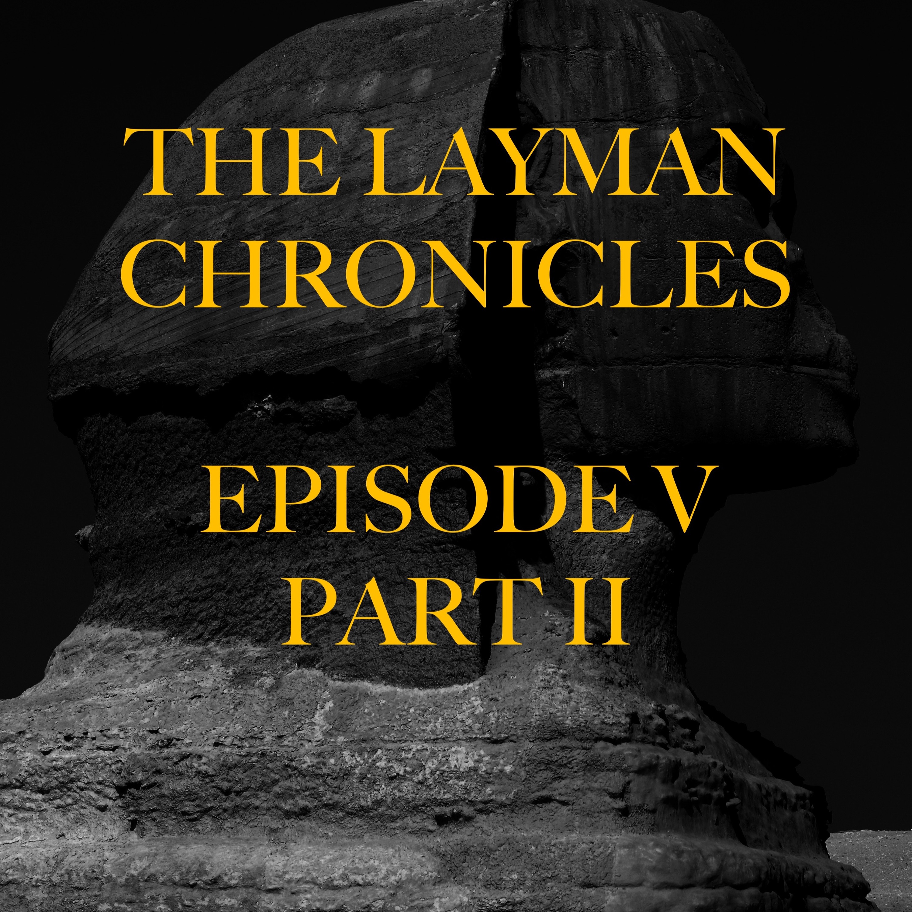 Episode V (Part II): The Sphinx, Ancient Egypt, General Rum based Flame war thumbnail