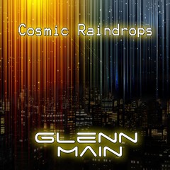 Cosmic Raindrops