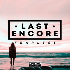 Fearless (Radio Edit)- Last Encore - Paul Marshman & Steve Hart