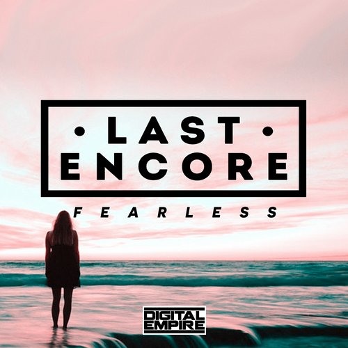 Fearless (Radio Edit)- Last Encore - Paul Marshman & Steve Hart
