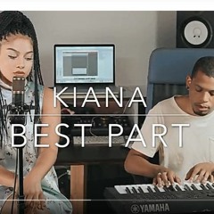 Kiana Lede - "Best Part" X SoulFoodSessions