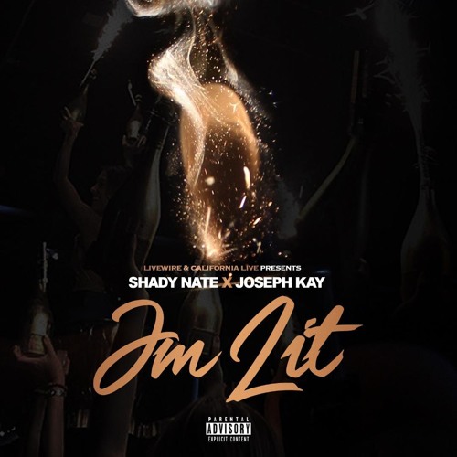 Shady Nate x Joseph Kay - Im Lit (Prod. SlimmyOnTheBeat) [Thizzler.com Exclusive]
