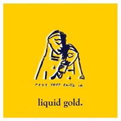 Liquid Gold