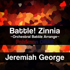 Battle! Zinnia (Pokemon ORAS) ~Orchestral Battle Arrange~