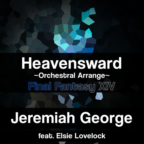 Heavensward ft. Elsie Lovelock (Final Fantasy XIV) ~Orchestral Battle Arrange~