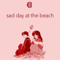 sad day at the beach