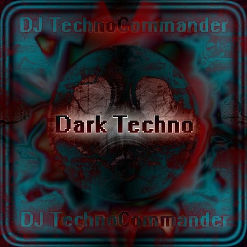 #47 DJ TechnoCommander @ DARK / TECHNO  132BpM