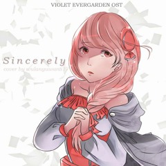 TRUE - Sincerely (Violet Evergarden OP) TV SIZE (cover)