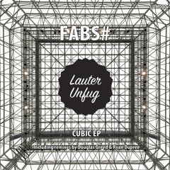 FABS# - Cubic (Ryan Dupree Remix)