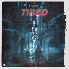 Tired