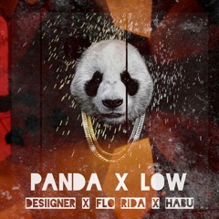 Desiigner x Flo Rida x Habu - Low x Panda (Xirex edit)(Buy=freeDL)